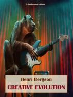 Ebook Creative Evolution di Henri Bergson edito da E-BOOKARAMA