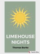 Ebook Limehouse Nights di Thomas Burke edito da Passerino