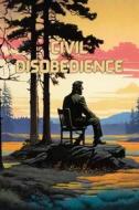 Ebook Civil Disobedience(Illustrated) di Henry David Thoreau edito da Micheal Smith