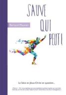 Ebook Sauve Qui Peut di Bernard Maunier edito da Books on Demand