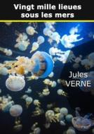 Ebook Vingt mille lieues sous les mers di Jules Verne edito da Books on Demand
