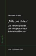Ebook „Fülle des Nichts“ di Jan David Schenk edito da Traugott Bautz