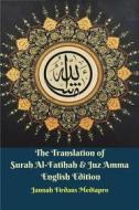 Ebook The Translation of Surah Al-Fatihah & Juz Amma English Edition di Jannah Firdaus Mediapro edito da Jannah Firdaus Mediapro