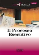 Ebook Il Processo esecutivo edito da Edizioni Simone