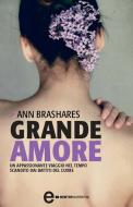 Ebook Grande amore di Ann Brashares edito da Newton Compton Editori