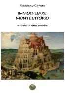 Ebook Immobiliare Montecitorio di Ruggiero Capone edito da ItalicaeBooks