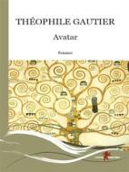 Ebook Avatar di Théophile Gautier edito da Leone Editore