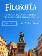 Ebook Filosofía di Philip Rivaldi edito da Efalon Acies
