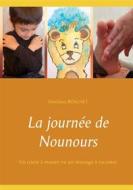 Ebook La journée de Nounours di Desislava Boschet edito da Books on Demand