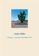 Ebook Lanzarote ...mal anders! Reiseführer 2021 di Andrea Müller edito da Books on Demand