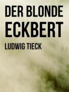 Ebook Der blonde Eckbert di Ludwig Tieck edito da Books on Demand