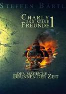 Ebook Charly und seine Freunde 1 di Steffen Bärtl edito da Books on Demand