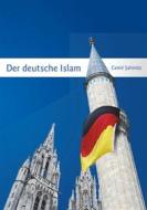 Ebook Der deutsche Islam di Cemil Sahinöz edito da Books on Demand