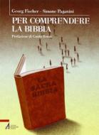 Ebook Per comprendere la Bibbia di Simone Paganini edito da Edizioni Messaggero Padova