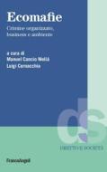 Ebook Ecomafie di AA. VV. edito da Franco Angeli Edizioni