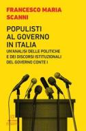 Ebook Populisti al governo in Italia di Francesco Maria Scanni edito da Meltemi