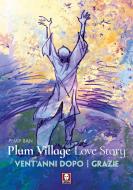 Ebook Plum Village Love Story di Claudio Panarese edito da Lindau