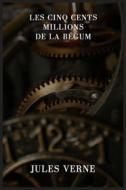 Ebook Les cinq cents millions de la Bégum di Jules Verne edito da Books on Demand