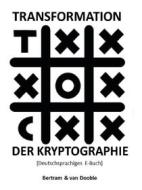 Ebook Transformation der Kryptographie di Linda A. Bertram, Gunther van Dooble edito da Books on Demand