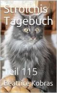 Ebook Strolchis Tagebuch - Teil 115 di Beatrice Kobras edito da BookRix