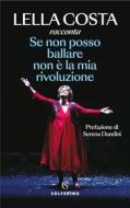 Ebook Se non posso ballare non è la mia rivoluzione di Lella Costa edito da Solferino