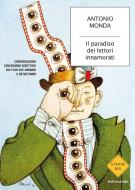 Ebook Il paradiso dei lettori innamorati di Monda Antonio edito da Mondadori