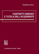 Ebook Contratti derivati e tutela dell'acquirente di Francesco Vitelli edito da Giappichelli Editore