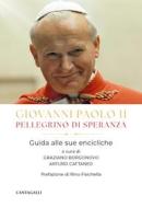 Ebook Giovanni Paolo II pellegrino di speranza di AA.VV. edito da Edizioni Cantagalli