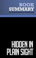 Ebook Summary: Hidden in Plain Sight di BusinessNews Publishing edito da Business Book Summaries