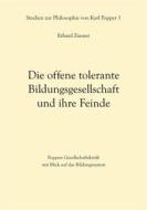Ebook Die offene tolerante Bildungsgesellschaft und ihre Feinde di Erhard Zauner edito da Books on Demand