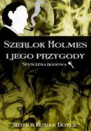 Ebook Szerlok Holmes i jego przygody. Spu?cizna rodowa di Arthur Conan Doyle edito da Wydawnictwo Psychoskok