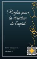 Ebook Regles pour la direction de l’esprit di René Descartes edito da Henri Gallas