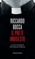 Ebook Il prete indigesto di Riccardo Bocca edito da HaperCollins Italia