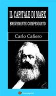 Ebook Il Capitale di Marx Brevemente compendiato (Con una lettera di Marx all'autore) di Carlo Cafiero edito da Youcanprint