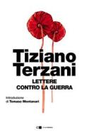 Ebook Lettere contro la guerra di Tiziano Terzani edito da Chiarelettere