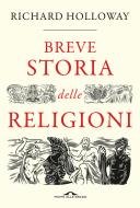 Ebook Breve storia delle religioni di Richard Holloway edito da Ponte alle Grazie