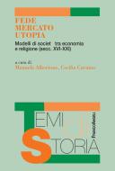 Ebook Fede, Mercato, Utopia. di AA. VV. edito da Franco Angeli Edizioni