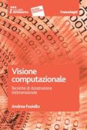 Ebook Visione computazionale di Andrea Fusiello edito da Franco Angeli Edizioni