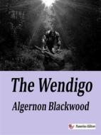 Ebook The Wendigo di Algernon Blackwood edito da Passerino