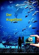 Ebook Der Kugelfisch di Gabriella Gumina edito da Babelcube Inc.