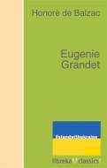 Ebook Eugenie Grandet di Honoré de Balzac edito da libreka classics