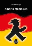 Ebook Alberts Memoiren di Albert Nothnagel edito da Romeon-Verlag