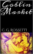 Ebook Goblin Market di C. G. Rossetti edito da PubMe