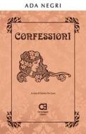 Ebook Confessioni. Edizione annotata di Ada Negri edito da Caravaggio Editore
