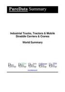 Ebook Industrial Trucks, Tractors & Mobile Straddle Carriers & Cranes World Summary di Editorial DataGroup edito da DataGroup / Data Institute