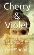 Ebook Cherry & Violet / A Tale of the Great Plague di Anne Manning edito da iOnlineShopping.com