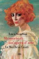 Ebook Memorie di un'opera d'arte di Luca Scarlini edito da Skira