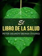 Ebook El Libro della Salud (Traducido) di Peter Deunov, Beinsa Douno edito da Stargatebook