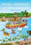 Ebook Flovely - Abenteuer auf dem Hausboot di Siegfried Freudenfels edito da BookRix
