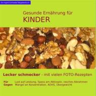 Ebook Gesunde Ernährung für Kinder di Ingrid Schlieske edito da Books on Demand
